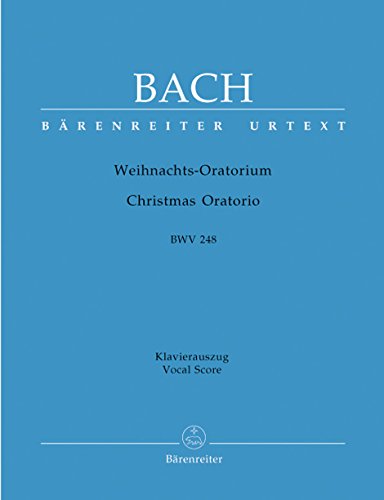 Weihnachtsoratorium BWV 248. Klavierauszug/Vocale Score von Baerenreiter Verlag